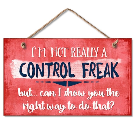 Highland Woodcrafters CONTROL FREAK HANGING SIGN 9.5 X 5.5 4101728